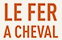 Le Fer à Cheval